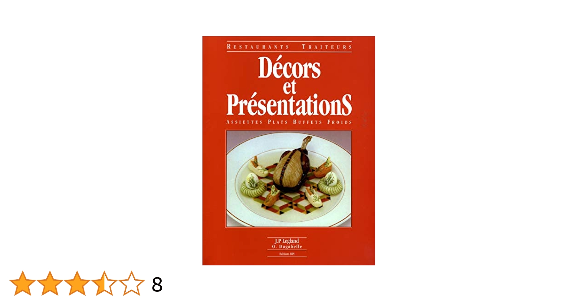 DECORS ET PRESENTATIONS.: Assiettes, plats, buffets froids Broché
