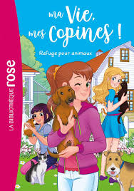 Ma vie mes copines 20 - Refuge pour animaux