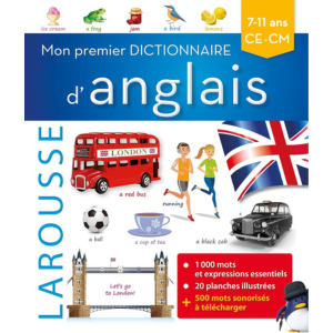 Mon premier dictionnaire d'anglais Larousse 7-11 ans