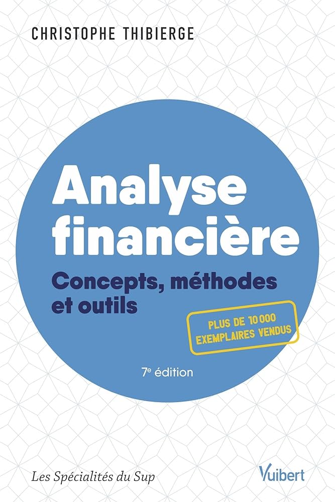 Analyse financière: Concepts, méthodes et outils
