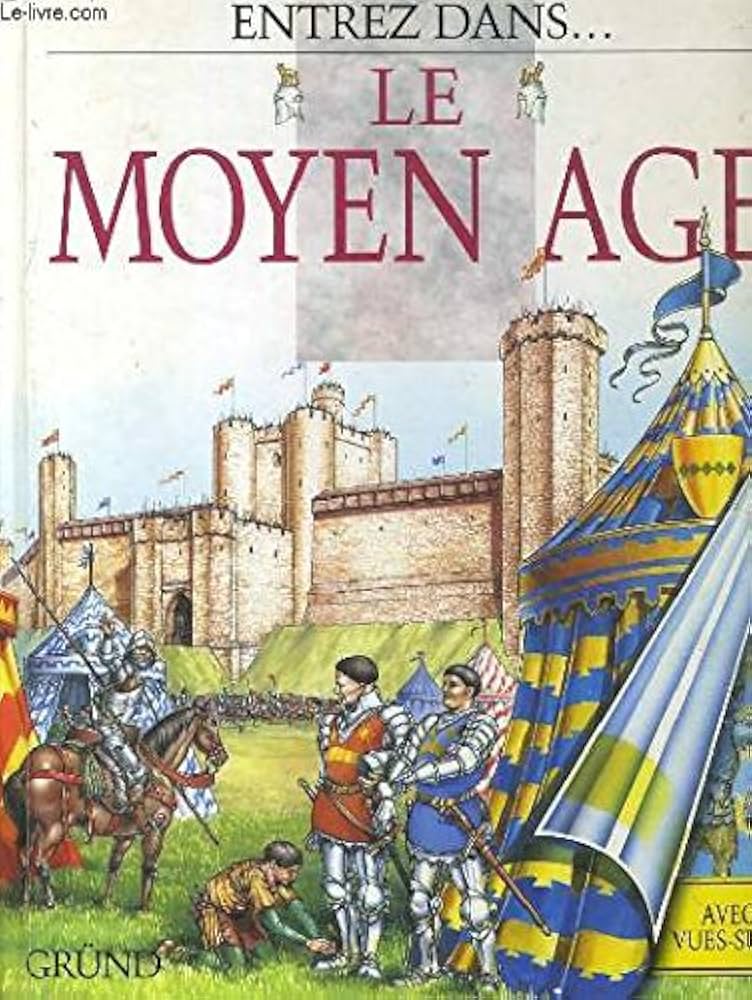 Entrez dans... le Moyen Âge