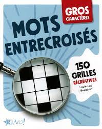 Gros caractères - Mots entrecroisés