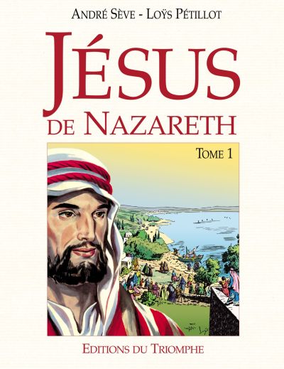 Jésus de Nazareth tome 1C