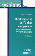 Droit matériel de l'Union européenne : Libertés de mouvement, espace de concurrence et secteur public