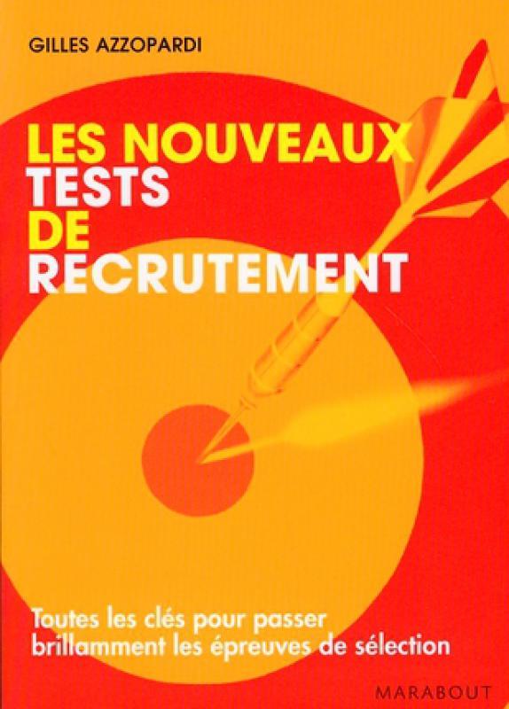 Les nouveaux tests de recrutement