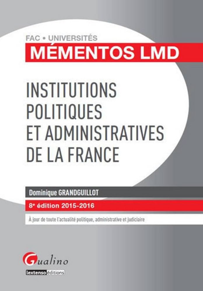 Mémento LMD - Institutions politiques et administratives de la France