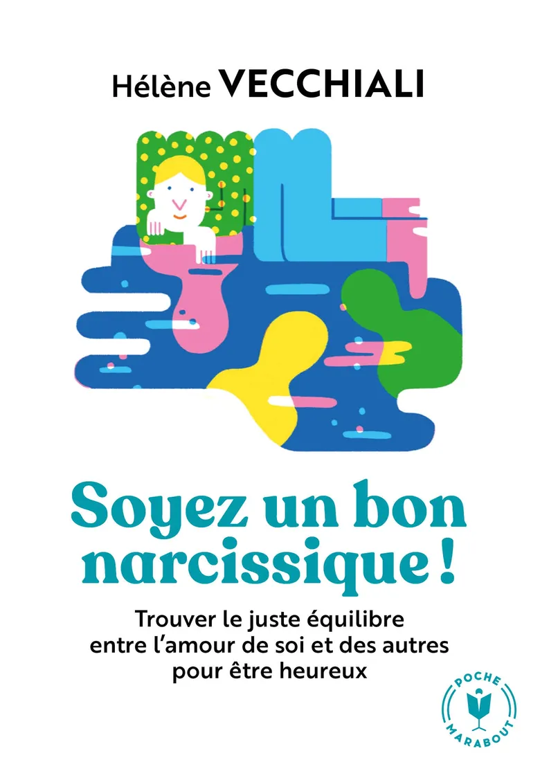 Soyez un bon narcissique !