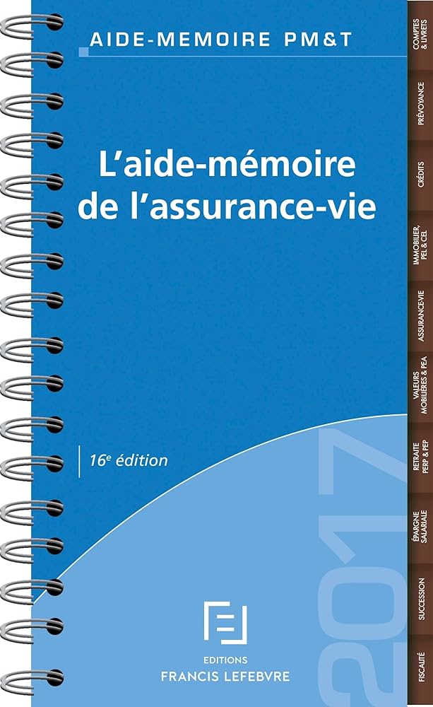 L'aide-mémoire de l'assurance-vie