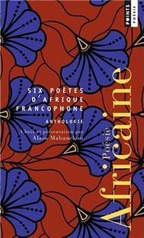 SIX POETES D'AFRIQUE FRANCOPHONE