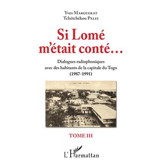 Si Lomé m'était conté Tome III