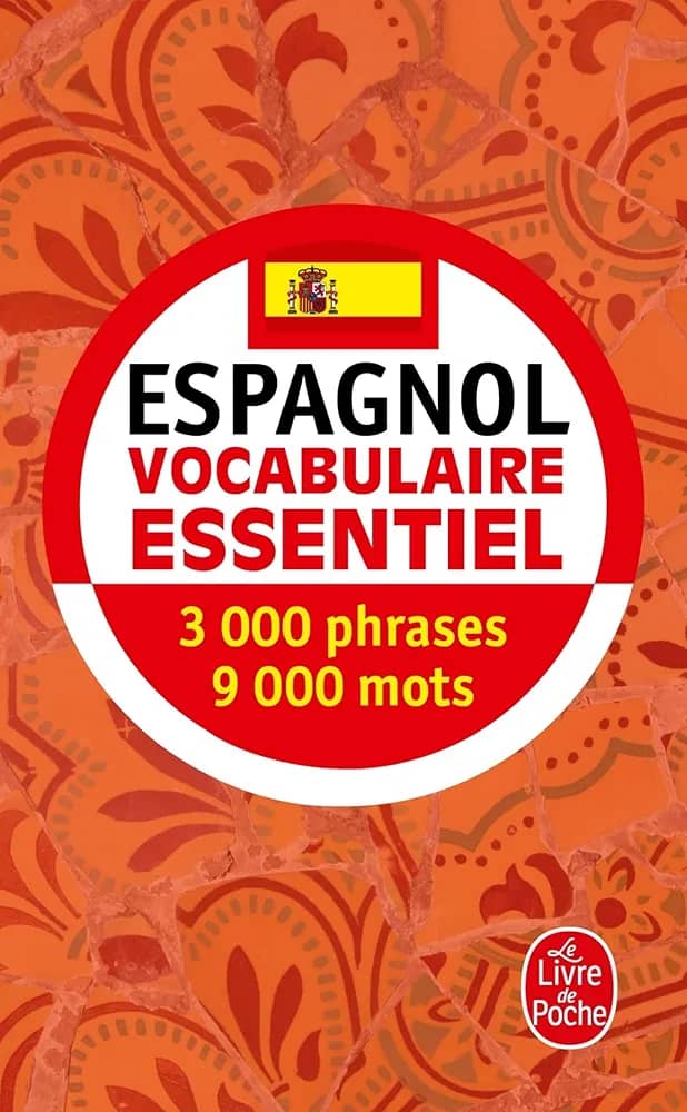 ESPAGNOL VOCABULAIRE ESSENTIEL