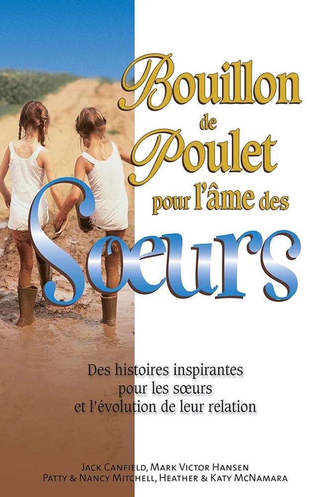 Bouillon de Poulet pour l'âme des Sœurs