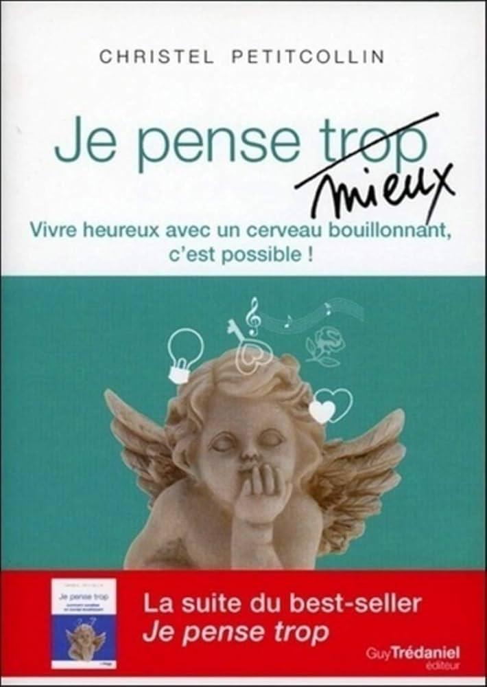 JE PENSE (TROP) MIEUX