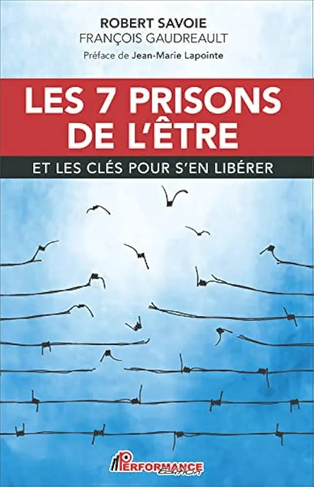LES 7 PRISONS DE L'ETRE