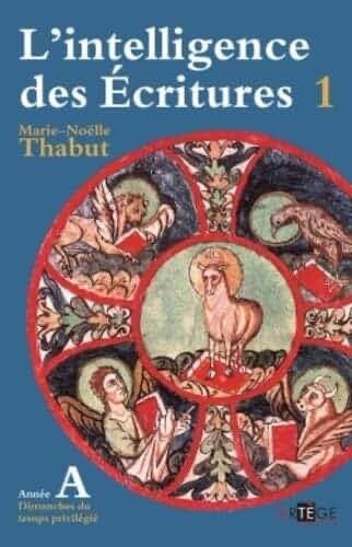L'INTELLIGENCE DES ECRITURES VOL1 ANNEE A