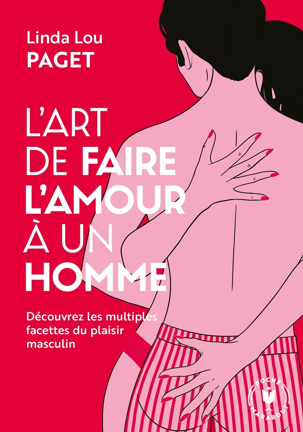 L 'ART DE FAIRE L'AMOUR A UN HOMME